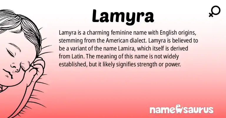 Infographic about Lamyra name meaning, Lamyra is a name from English (American) origin(s).