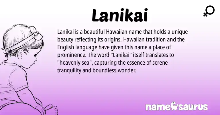 Infographic about Lanikai name meaning, Lanikai is a name from Hawaiian, English (American) origin(s).