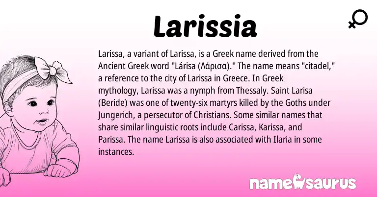 Infographic about Larissia name meaning, Larissia is a name from Ancient Greek, Greece, Greek origin(s).