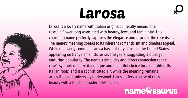 Infographic about Larosa name meaning, Larosa is a name from Italian, Romance, Spanish origin(s).
