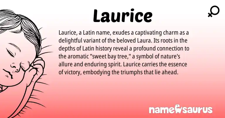 Infographic about Laurice name meaning, Laurice is a name from Latin origin(s).