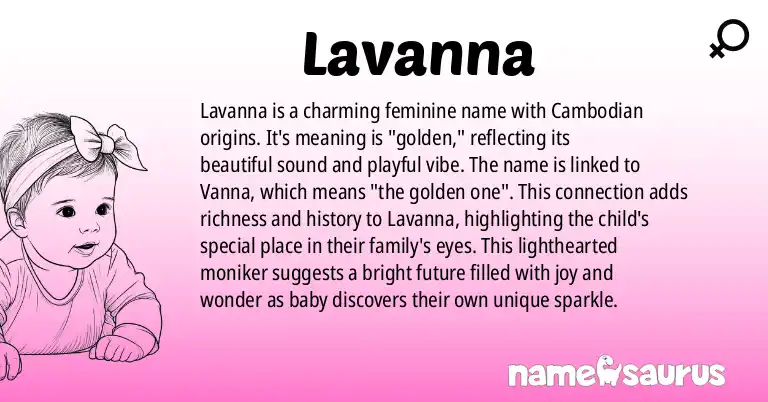 Infographic about Lavanna name meaning, Lavanna is a name from Cambodian origin(s).