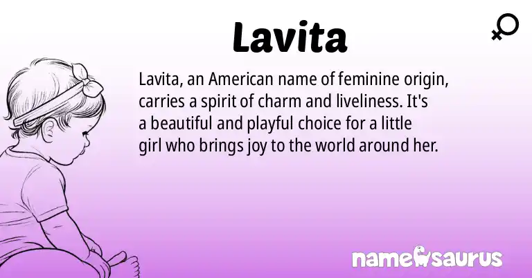 Infographic about Lavita name meaning, Lavita is a name from American origin(s).