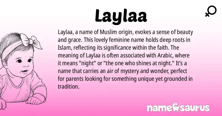 Infographic about Laylaa name meaning, Laylaa is a name from Muslim origin(s).