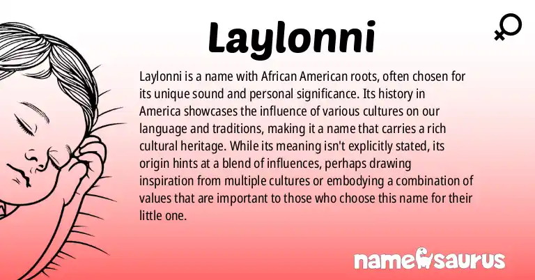 Infographic about Laylonni name meaning, Laylonni is a name from African American (Americanized) origin(s).