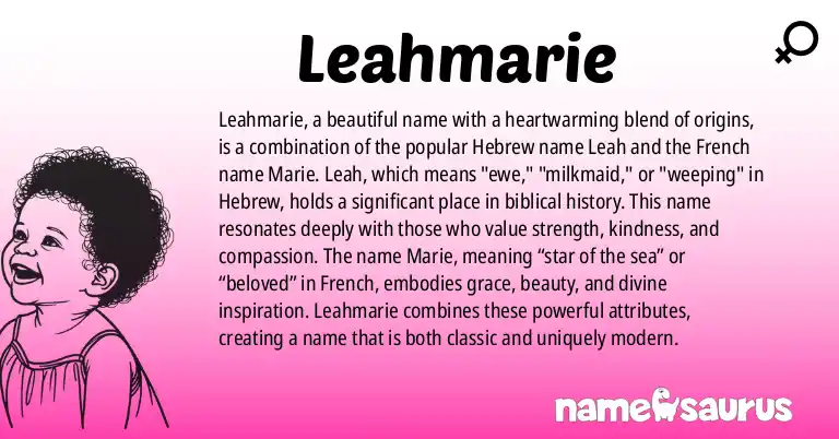Infographic about Leahmarie name meaning, Leahmarie is a name from English origin(s).