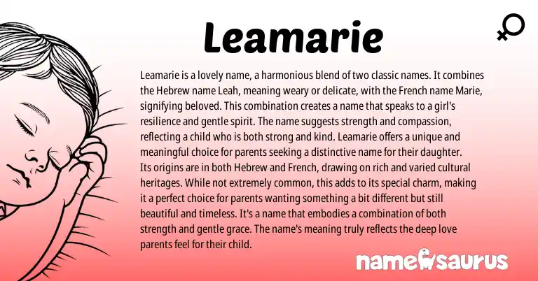 Infographic about Leamarie name meaning, Leamarie is a name from Mari, French, Hebrew origin(s).