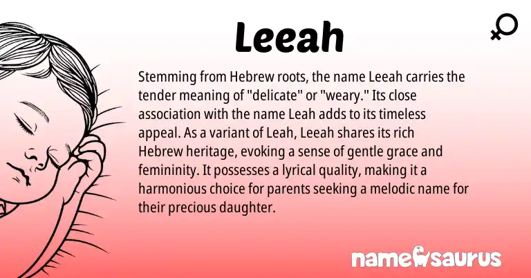 Infographic about Leeah name meaning, Leeah is a name from Hebrew origin(s).