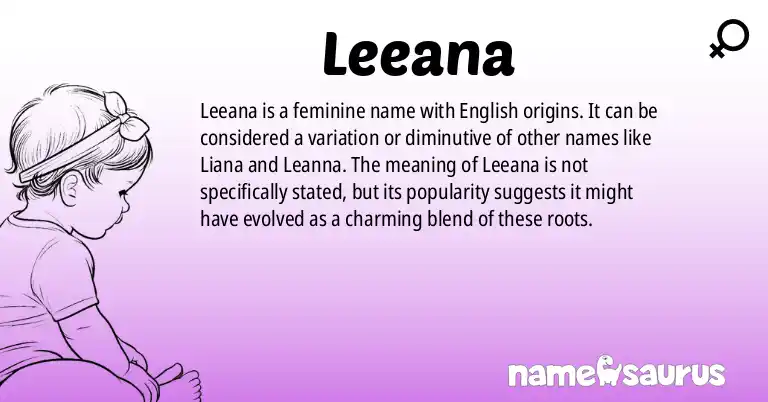 Infographic about Leeana name meaning, Leeana is a name from English origin(s).