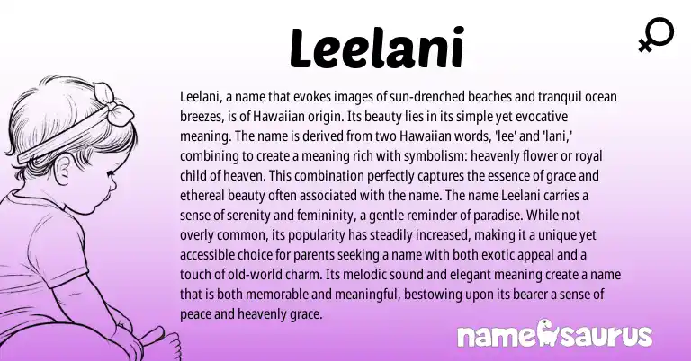 Infographic about Leelani name meaning, Leelani is a name from Hawaiian origin(s).