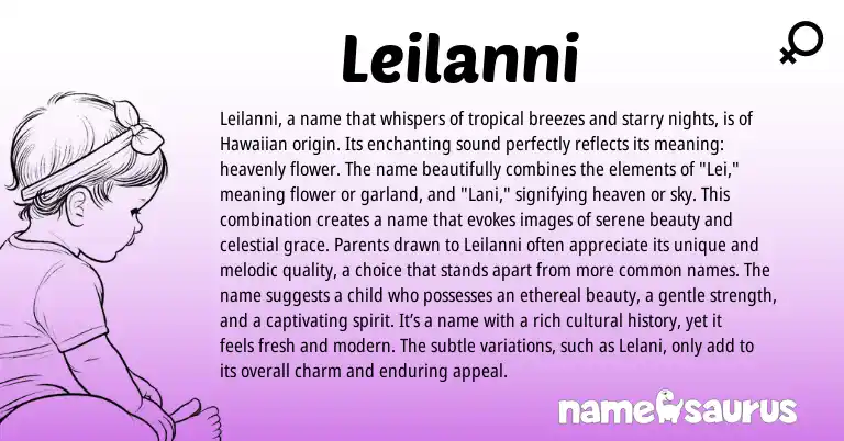 Infographic about Leilanni name meaning, Leilanni is a name from Hawaiian origin(s).