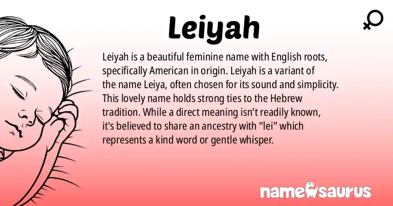 Infographic about Leiyah name meaning, Leiyah is a name from English (American) origin(s).