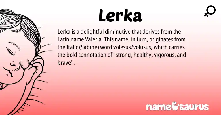 Infographic about Lerka name meaning, Lerka is a name from Latin origin(s).