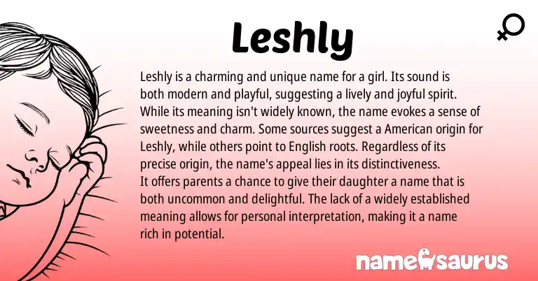 Infographic about Leshly name meaning, Leshly is a name from American origin(s).