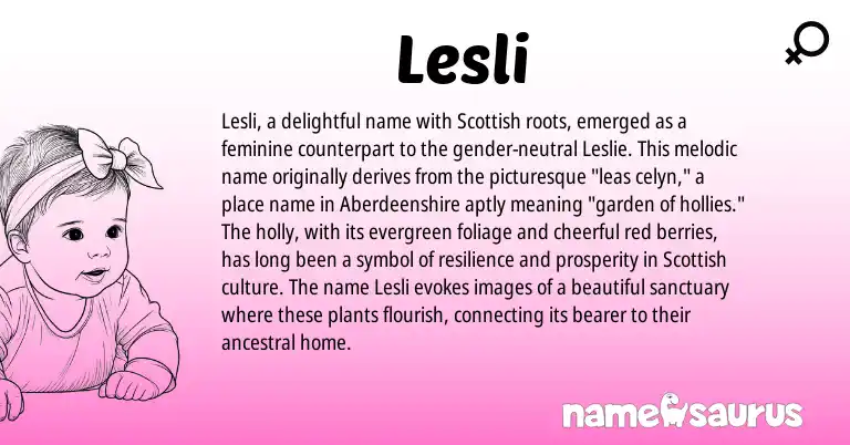 Infographic about Lesli name meaning, Lesli is a name from Scottish origin(s).