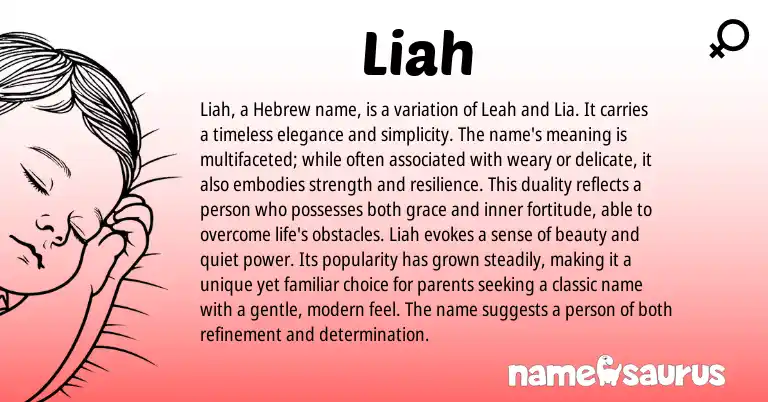 Infographic about Liah name meaning, Liah is a name from Hebrew origin(s).