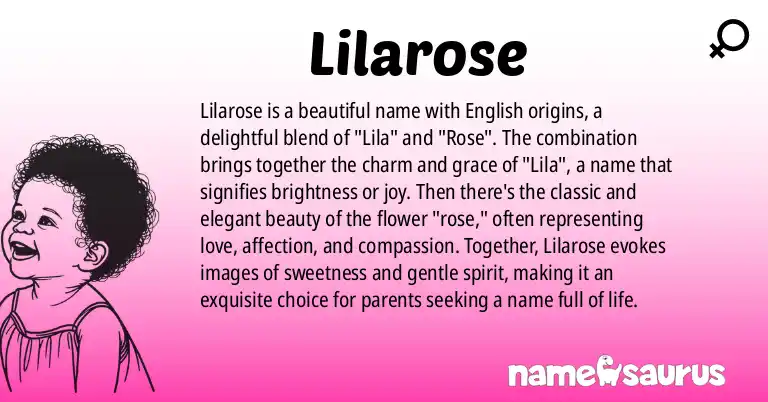 Infographic about Lilarose name meaning, Lilarose is a name from English origin(s).