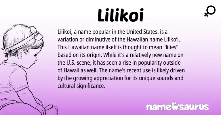 Infographic about Lilikoi name meaning, Lilikoi is a name from American origin(s).