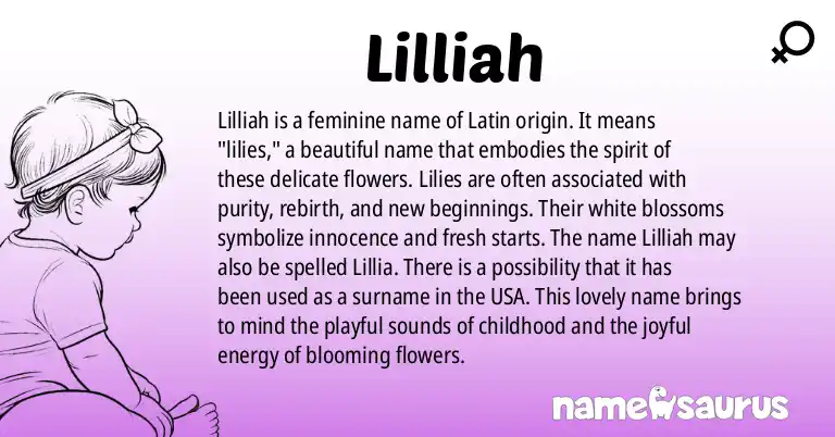 Infographic about Lilliah name meaning, Lilliah is a name from Latin origin(s).