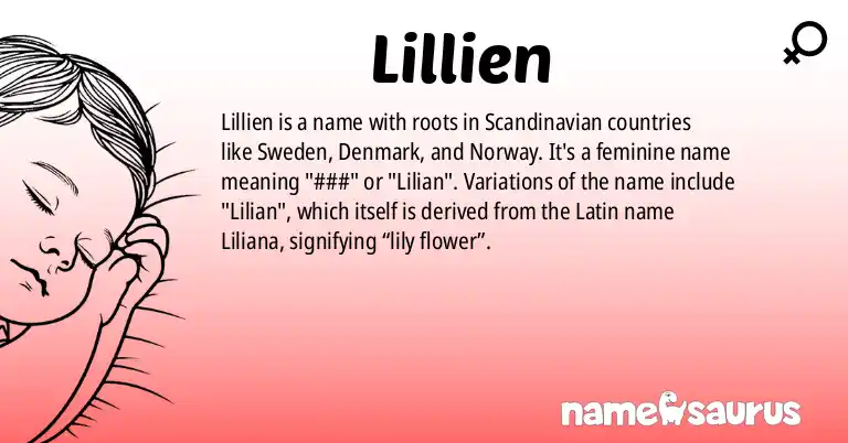 Infographic about Lillien name meaning, Lillien is a name from Swedish, Danish, Norwegian origin(s).