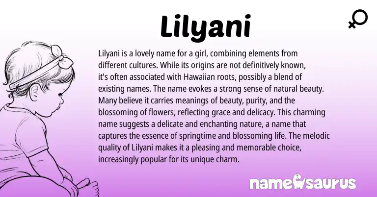Infographic about Lilyani name meaning, Lilyani is a name from Hawaiian origin(s).