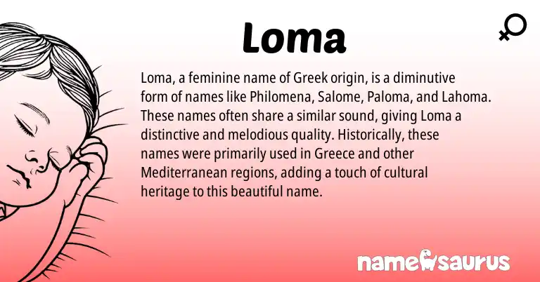 Infographic about Loma name meaning, Loma is a name from Greece, Greek origin(s).