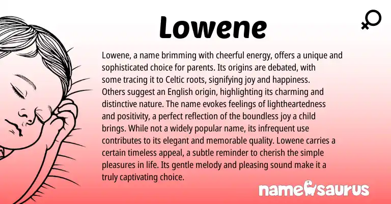 Infographic about Lowene name meaning, Lowene is a name from English, Celtic origin(s).