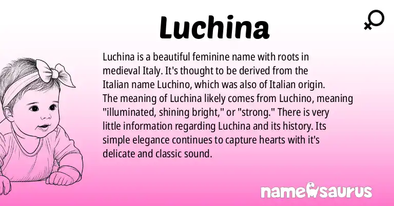 Infographic about Luchina name meaning, Luchina is a name from Medieval Italian, Italian origin(s).