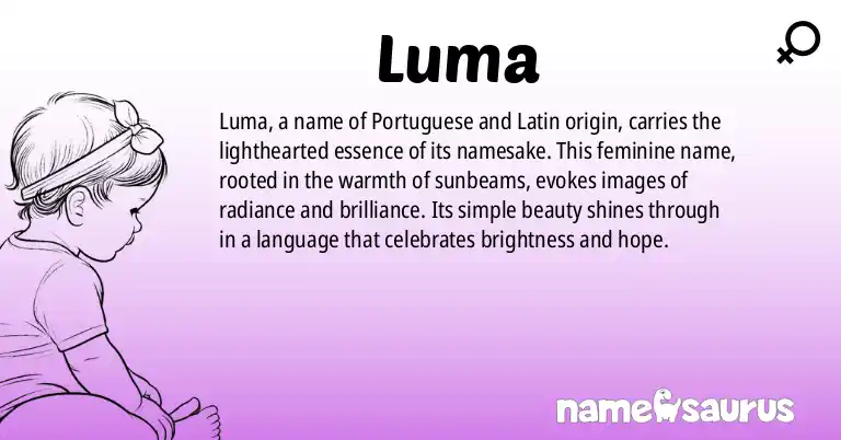 Infographic about Luma name meaning, Luma is a name from Portuguese (Brazilian), Latin origin(s).