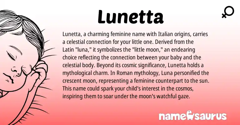 Infographic about Lunetta name meaning, Lunetta is a name from Roman, Latin, Italian origin(s).