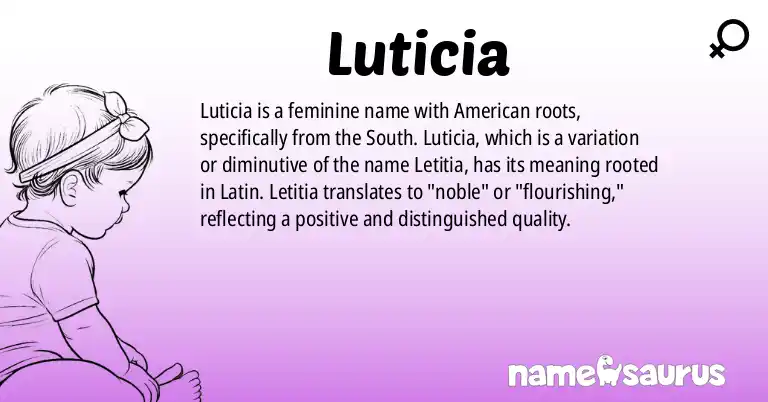 Infographic about Luticia name meaning, Luticia is a name from American (South) origin(s).