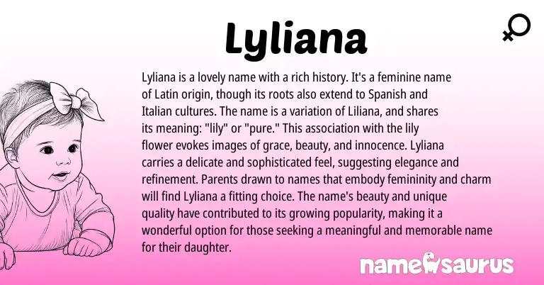 Infographic about Lyliana name meaning, Lyliana is a name from Latin origin(s).