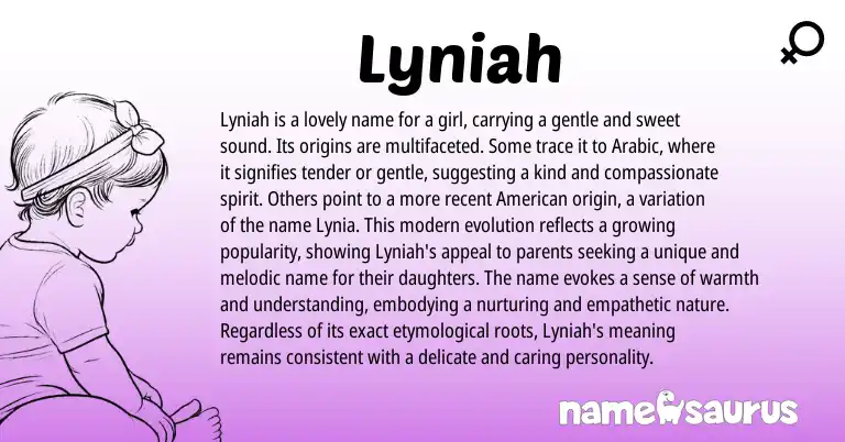 Infographic about Lyniah name meaning, Lyniah is a name from Arabic origin(s).