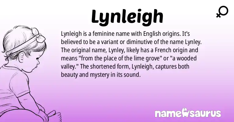 Infographic about Lynleigh name meaning, Lynleigh is a name from English origin(s).