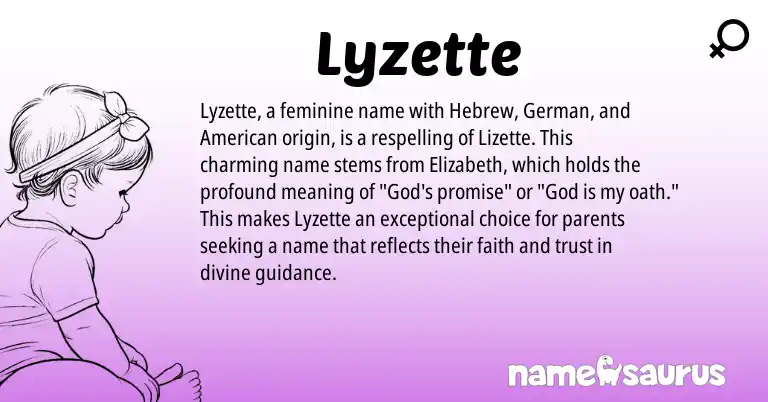 Infographic about Lyzette name meaning, Lyzette is a name from German, American, Hebrew origin(s).
