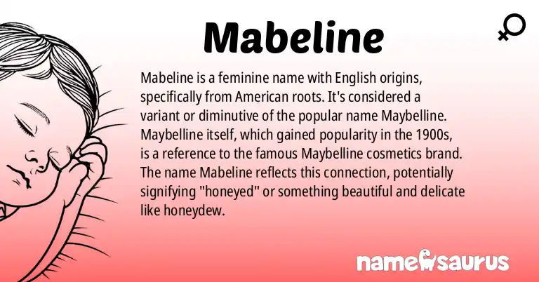 Infographic about Mabeline name meaning, Mabeline is a name from English (American) origin(s).