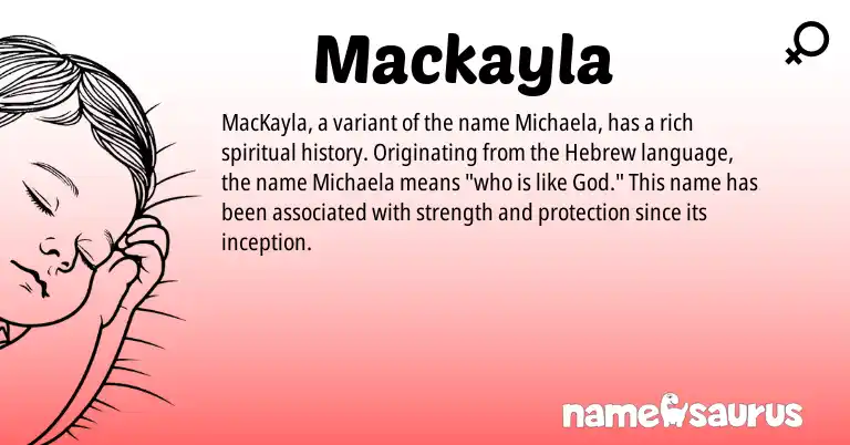 Infographic about Mackayla name meaning, Mackayla is a name from Hebrew origin(s).