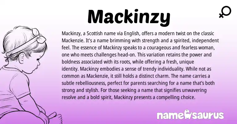 Infographic about Mackinzy name meaning, Mackinzy is a name from American origin(s).