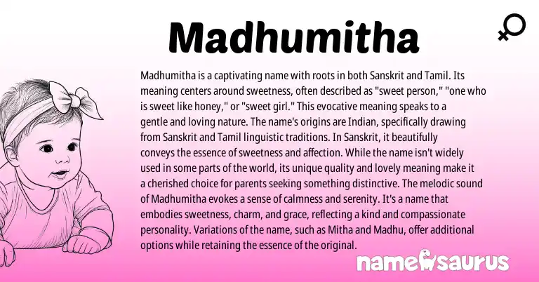 Infographic about Madhumitha name meaning, Madhumitha is a name from Indian, Sanskrit origin(s).