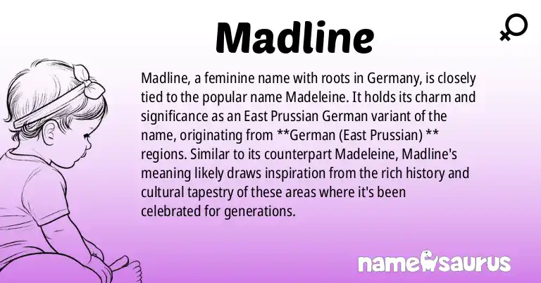 Infographic about Madline name meaning, Madline is a name from German (East Prussian) origin(s).