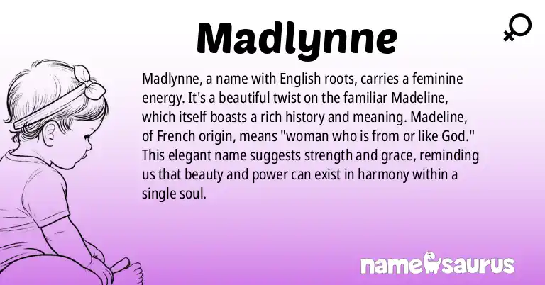 Infographic about Madlynne name meaning, Madlynne is a name from English origin(s).