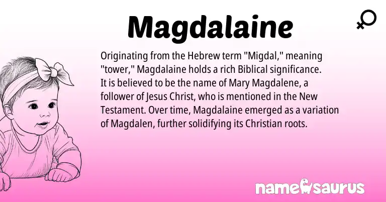 Infographic about Magdalaine name meaning, Magdalaine is a name from Hebrew origin(s).