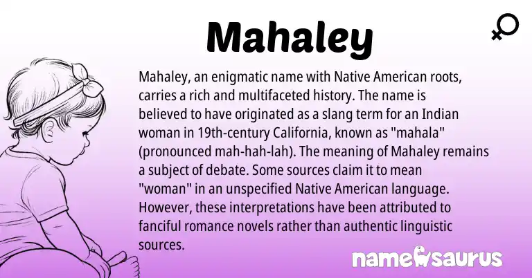 Infographic about Mahaley name meaning, Mahaley is a name from Native American, Indian origin(s).