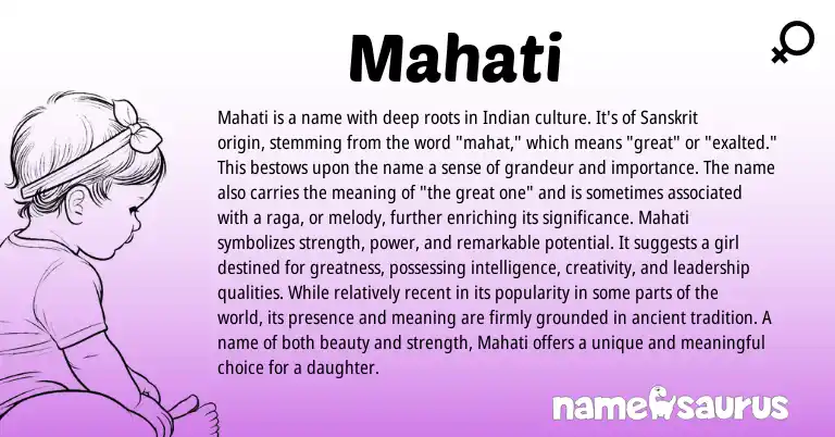 Infographic about Mahati name meaning, Mahati is a name from Indian, Sanskrit origin(s).