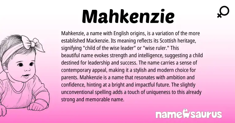 Infographic about Mahkenzie name meaning, Mahkenzie is a name from Scottish origin(s).