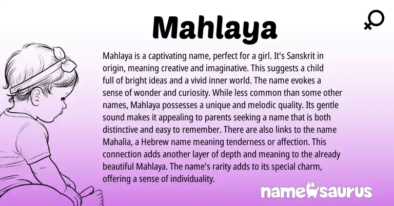 Infographic about Mahlaya name meaning, Mahlaya is a name from Sanskrit origin(s).