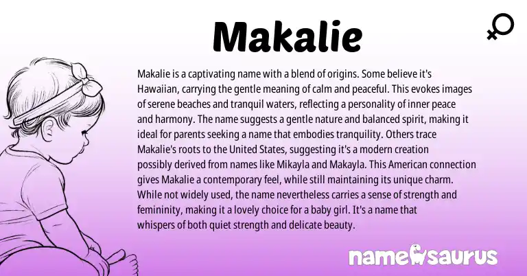 Infographic about Makalie name meaning, Makalie is a name from Hawaiian origin(s).