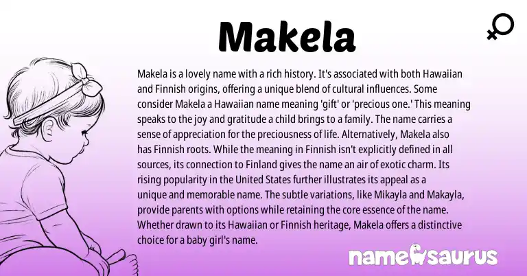 Infographic about Makela name meaning, Makela is a name from Hawaiian origin(s).