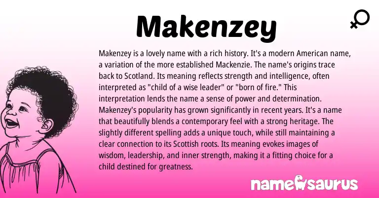 Infographic about Makenzey name meaning, Makenzey is a name from American origin(s).