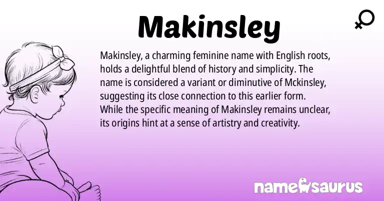 Infographic about Makinsley name meaning, Makinsley is a name from English origin(s).